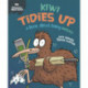 Behaviour Matters: Kiwi Tidies Up - A book about being messy