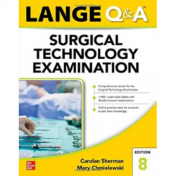 LANGE Q&A Surgical Technology Examination, Eighth Edition