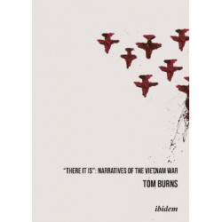 "There It Is": Narratives of the Vietnam War