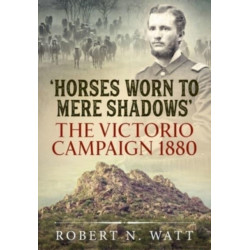 Horses Worn to Mere Shadows: The Victorio Campaign 1880