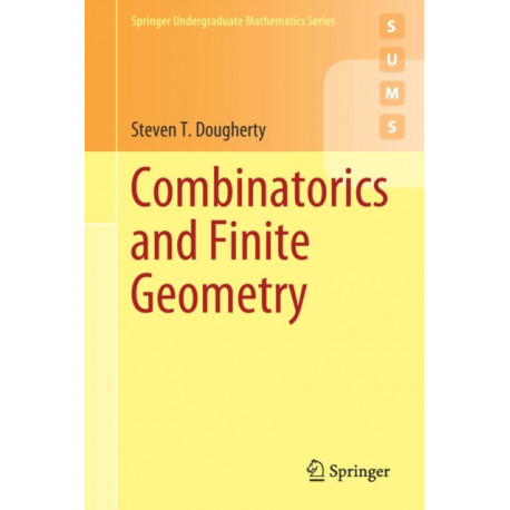 Combinatorics and Finite Geometry