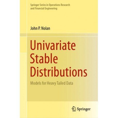 Univariate Stable Distributions: Models for Heavy Tailed Data