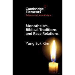 Monotheism, Biblical Traditions, and Race Relations