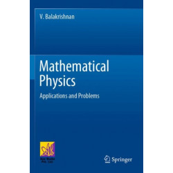 Mathematical Physics: Applications and Problems