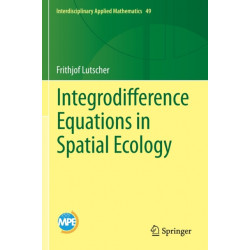 Integrodifference Equations in Spatial Ecology