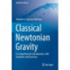 Classical Newtonian Gravity: A Comprehensive Introduction, with Examples and Exercises