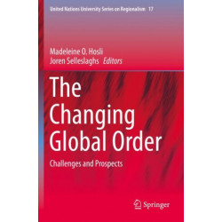 The Changing Global Order: Challenges and Prospects