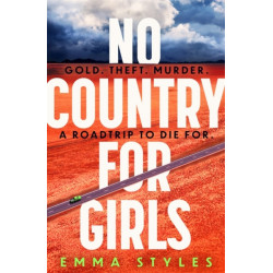 No Country for Girls: The most original, high-octane thriller of the year