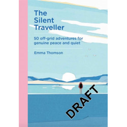 The Quiet Escapes: 50 inspiring destinations to find your Zen