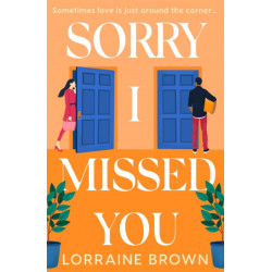 Sorry I Missed You: The utterly charming and uplifting romantic comedy you won't want to miss!