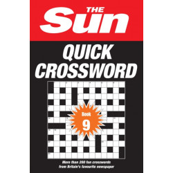 The Sun Quick Crossword Book 9: 250 Fun Crosswords from Britain’s Favourite Newspaper
