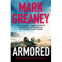 Armored: The thrilling new action series from the author of The Gray Man
