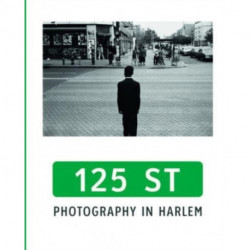 125th Street: Photography in Harlem