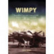 Wimpy: A Detailed Illustrated History of the Vickers Wellington in service, 1938-1953
