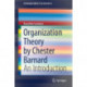 Organization Theory by Chester Barnard: An Introduction