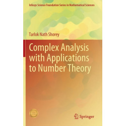 Complex Analysis with Applications to Number Theory