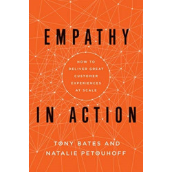 Empathy In Action: How to Deliver Great Customer Experiences at Scale