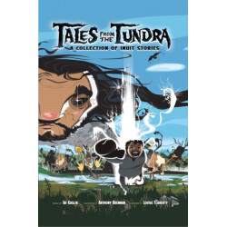 Tales from the Tundra: A Collection of Inuit Stories