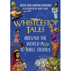 Whistlestop Tales: Around the World in 10 Bible Stories
