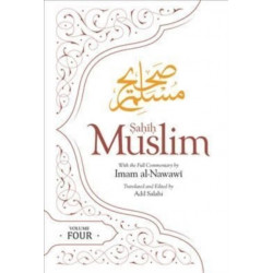 Sahih Muslim Volume 4: With the Full Commentary by Imam Nawawi