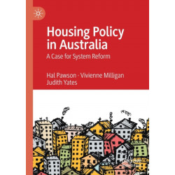 Housing Policy in Australia: A Case for System Reform