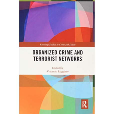 Organized Crime and Terrorist Networks