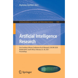 Artificial Intelligence Research: First Southern African Conference for AI Research, SACAIR 2020, Muldersdrift, South Africa, February 22-26, 2021, Proceedings