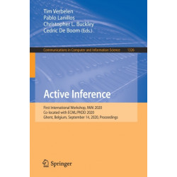 Active Inference: First International Workshop, IWAI 2020, Co-located with ECML/PKDD 2020, Ghent, Belgium, September 14, 2020, Proceedings