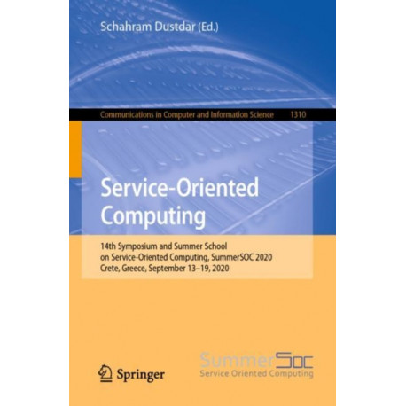 Service-Oriented Computing: 14th Symposium and Summer School on Service-Oriented Computing, SummerSOC 2020, Crete, Greece, September 13-19, 2020