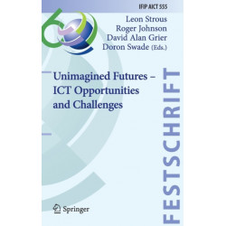 Unimagined Futures – ICT Opportunities and Challenges