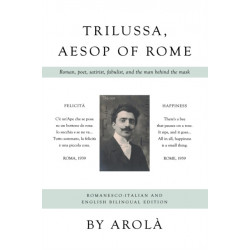 Trilussa, Aesop of Rome: Roman, poet, satirist, fabulist, and the man behind the mask