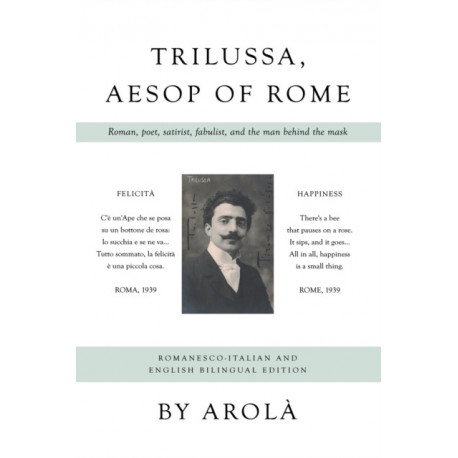 Trilussa, Aesop of Rome: Roman, poet, satirist, fabulist, and the man behind the mask