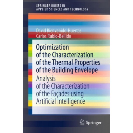 Optimization of the Characterization of the Thermal Properties of the Building Envelope: Analysis of the Characterization of the Facades using Artificial Intelligence