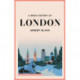 A Brief History of London: The International City