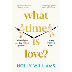 What Time is Love?: The captivating and gorgeously romantic debut you'll fall head over heels for in 2023