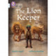 The Lion Keeper: Band 17/Diamond