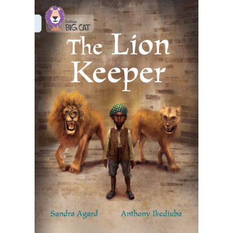 The Lion Keeper: Band 17/Diamond
