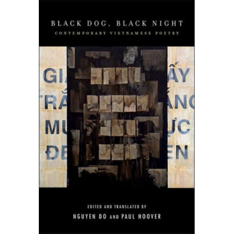 Black Dog, Black Night: Contemporary Vietnamese Poetry