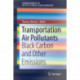 Transportation Air Pollutants: Black Carbon and Other Emissions