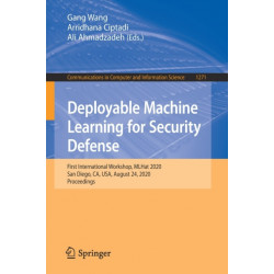 Deployable Machine Learning for Security Defense: First International Workshop, MLHat 2020, San Diego, CA, USA, August 24, 2020, Proceedings