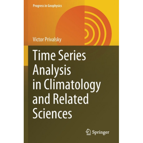 Time Series Analysis in Climatology and Related Sciences