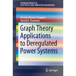 Graph Theory Applications to Deregulated Power Systems