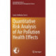 Quantitative Risk Analysis of Air Pollution Health Effects