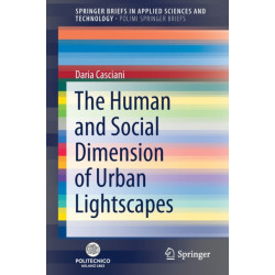 The Human and Social Dimension of Urban Lightscapes