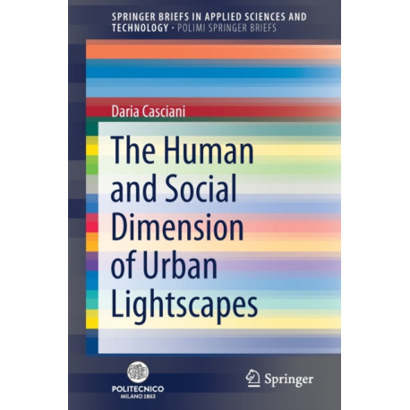 The Human and Social Dimension of Urban Lightscapes
