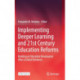 Implementing Deeper Learning and 21st Century Education Reforms: Building an Education Renaissance After a Global Pandemic