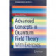 Advanced Concepts in Quantum Field Theory: With Exercises