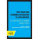 Free Trade and Economic Integration in Latin America: The Evolution of a Common Market Policy
