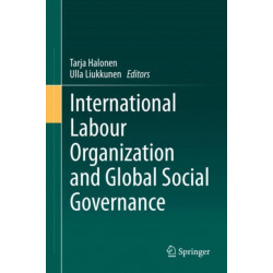 International Labour Organization and Global Social Governance