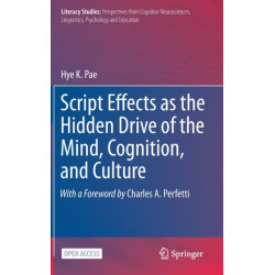 Script Effects as the Hidden Drive of the Mind, Cognition, and Culture